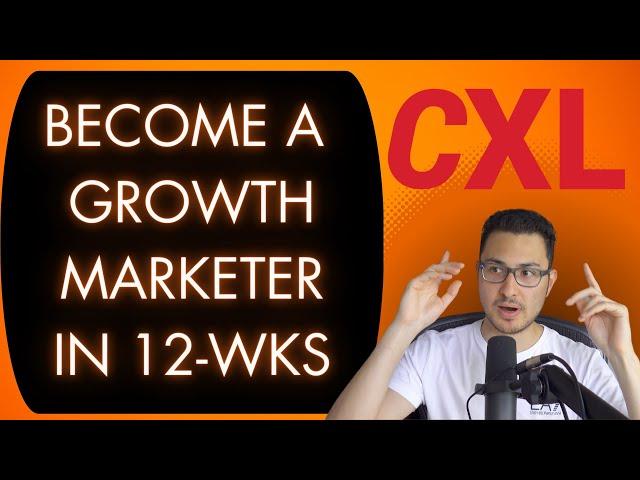 CXL's 'Growth Marketing Minidegree' Review (My Experience)