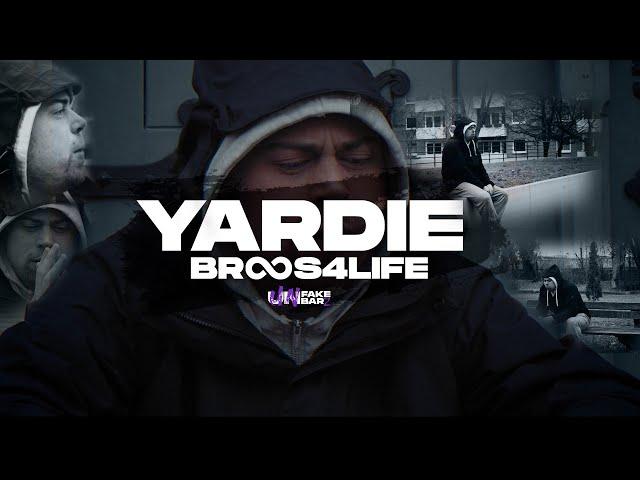Yardie - BROS4LIFE (Offizielles Unfakebarz)