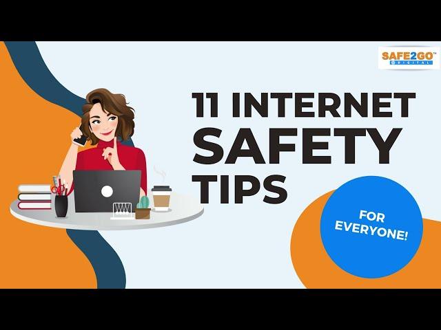 11 Internet Safety Tips for Everyone