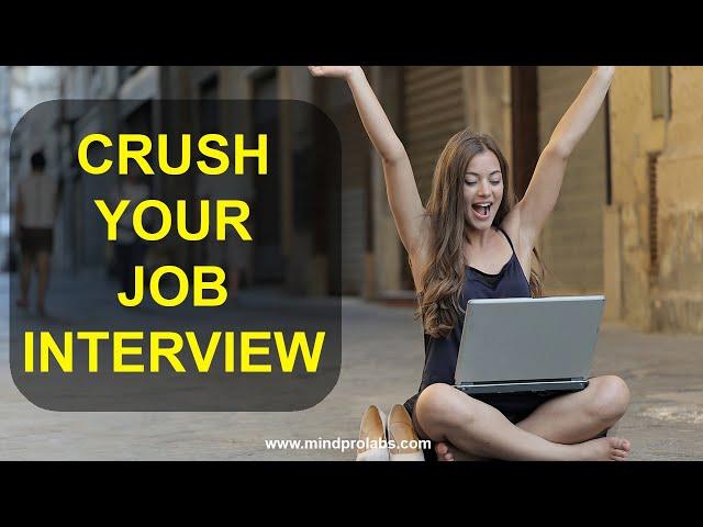 Crush Your Job Interview In 5 Minutes! Use before an Interview! Ace Job Interview