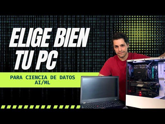 Guía para comprar tu PC para Data Science, IA o ML