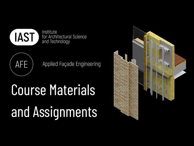 Applied Facade Engineering Course Overview: Materials and Assignments