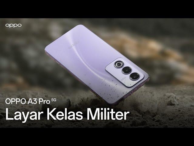 OPPO A3 Pro | Layar Kelas Militer