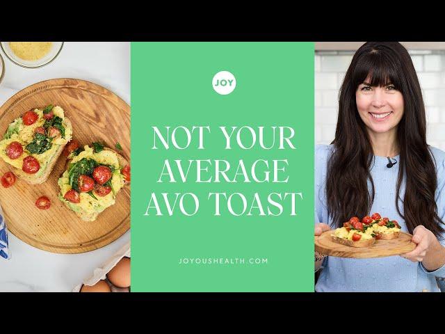 Not Your Average Avocado Toast