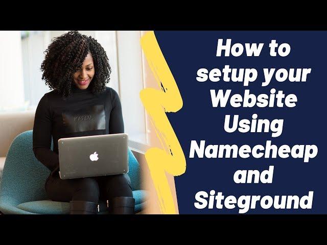 Siteground Tutorial - Setup Your Namecheap Domain for your Website