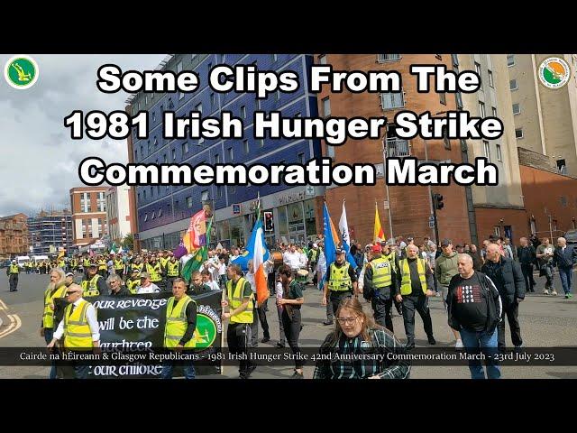 Some Clips of Cairde na hÉireann 1981 Irish Hunger Strike Commemoration March - Glasgow - 23.07.23