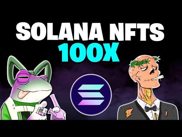 3 SOLANA NFTs TO ACTUALLY 10X IN APRIL (Upcoming Solana NFT Projects)