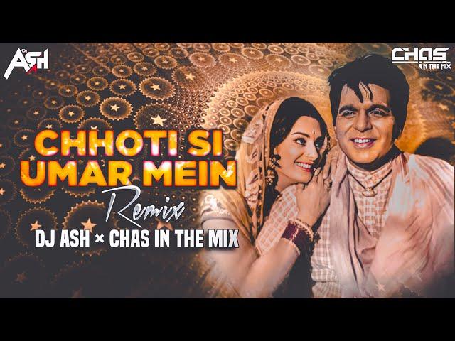 Chhoti Si Umar Mein | DJ Ash | Chas In The Mix | Dilip Kumar, Saira Banu | Lata Mangeshkar