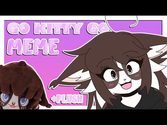 GO KITTY GO | ANIMATION MEME