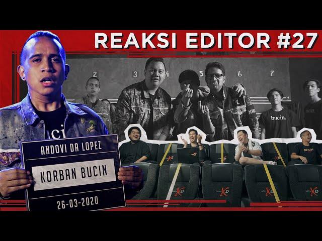 Reaksi Editor Indonesia 27 : MV BUCIN Ft. Andovi Da Lopez