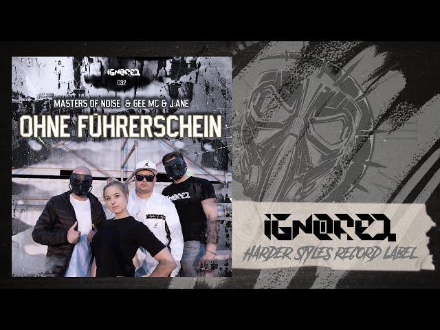 Masters of Noise & Gee MC & J:ANE - Ohne Führerschein  (Official Video)