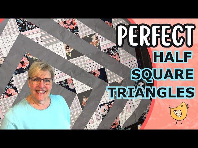 Half Square Triangles For Newbies and Oldies