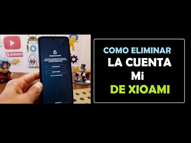 como quitar o eliminar la Cuenta Mi de xiaomi /  método actualizado