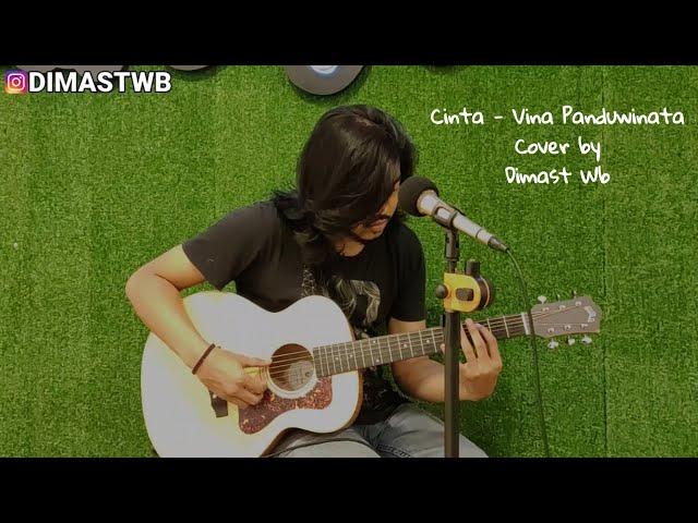 CINTA - ( VINA PANDUWINATA ) COVER BY DIMAST WB ( LIVE AKUSTIK )