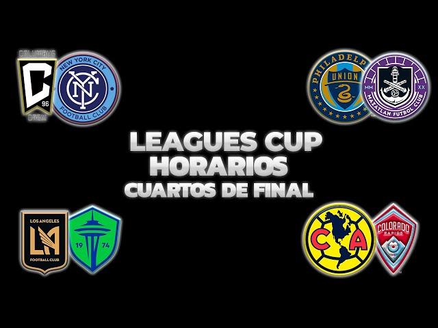 HORARIOS, CANALES Y FECHAS DONDE VER LOS CUARTOS DE FINAL | LEAGUES CUP 2024