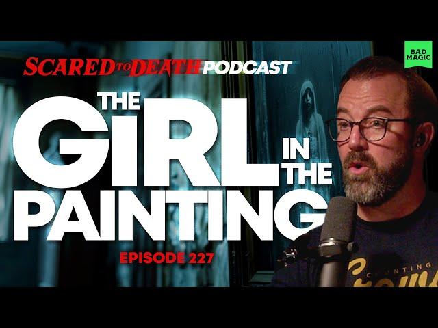 Scared To Death | The Girl In The Painting