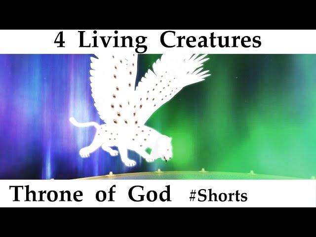 The Throne of God – 4 Living Creatures – Lion, Calf, Man, Eagle – Revelation 4:6-8. #Shorts