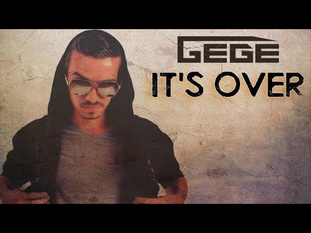 Gege - It's Over