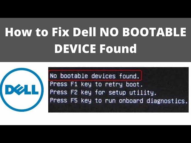 How to Fix Dell NO BOOTABLE DEVICE Found strike F1 retry boot, F2 for setup | Dell Laptop