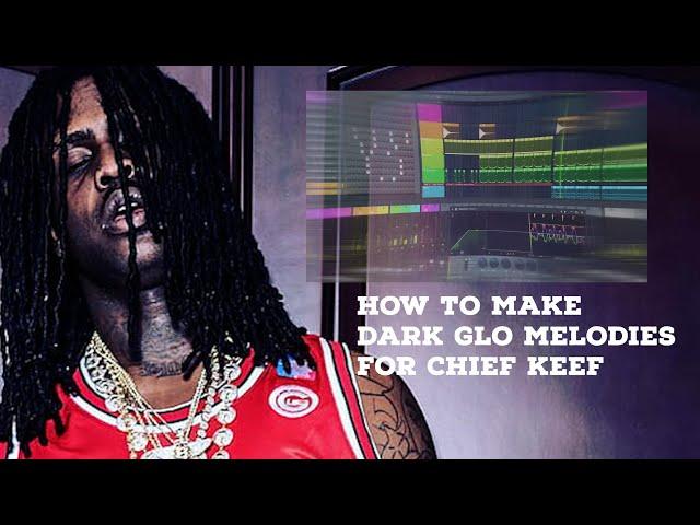 How To Make A Dark Glo Melody For Chief Keef - Fl Studio 20 #chiefkeef #chiefkeeftypebeat #flstudio