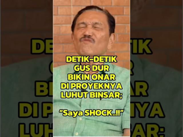LUCU‼️GUS DUR BIKIN ONAR DI PROYEKNYA LUHUT BINSAR PANDJAITAN #gusdur #luhutbinsarpandjaitan #shorts