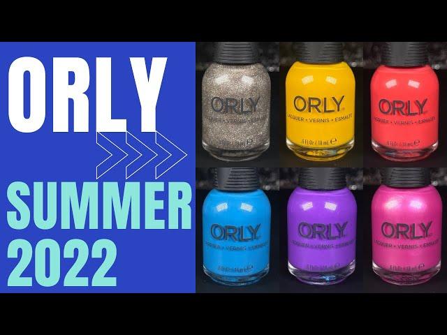 ORLY Summer 2022 "Pop" Collection | Review, Swatches + Comparisons