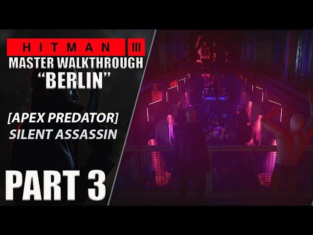 HITMAN 3 Walkthrough Part 3 [Master Difficulty] Mission #3 "Apex Predator" Silent Assassin