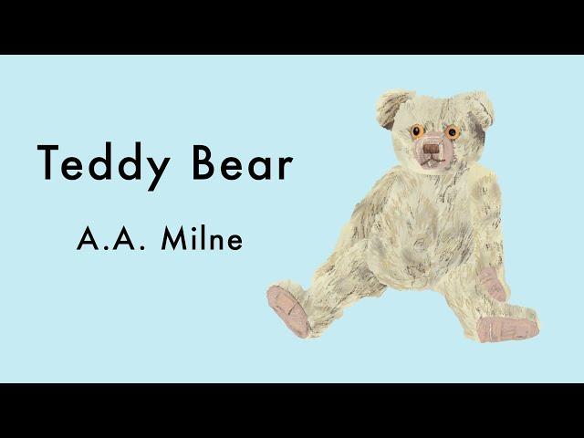 Teddy Bear a poem by A.A. Milne - read along