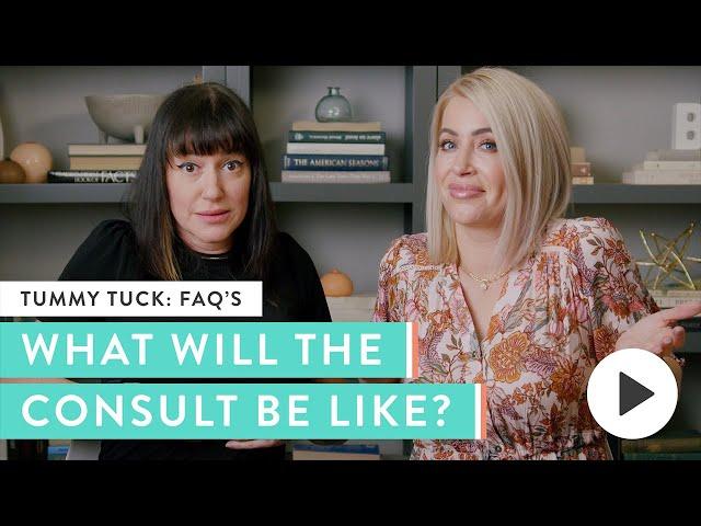 What is a Tummy Tuck Consultation Like? | Real Answers from Real Women