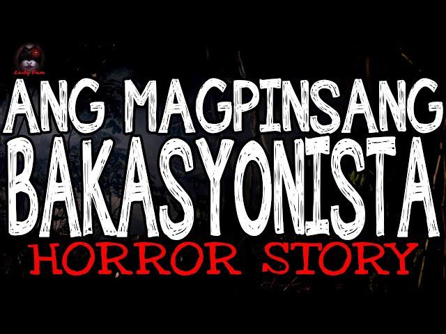 Ang Magpinsang Bakasyonista Horror Story | True Horror Stories | LadyPam