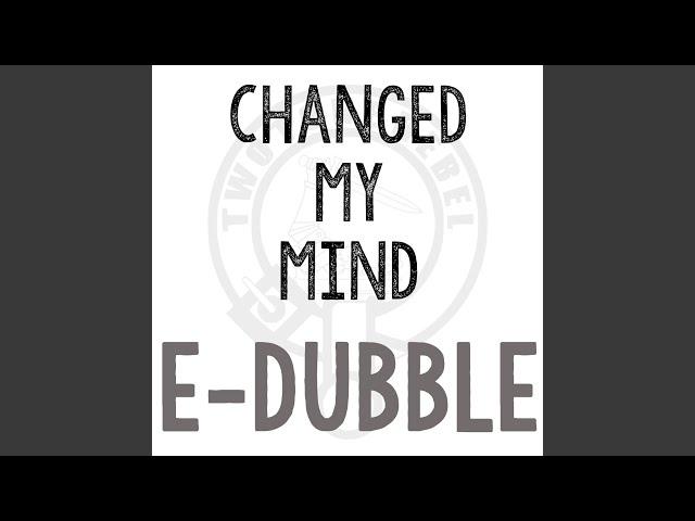 Changed My Mind