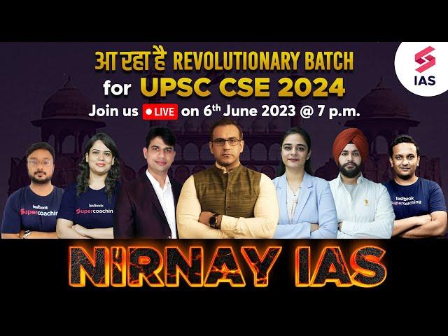 Master UPSC CSE 2024 with Nirnay IAS by SuperCoaching: The Revolutionary Batch with Top UPSC Experts