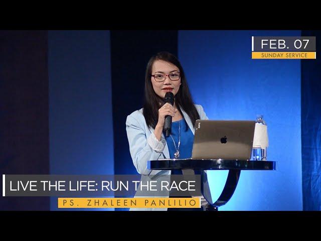 LIVE THE LIFE, RUN THE RACE - Pastor Zhaleen Panlilio