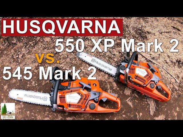 HUSQVARNA 550 XP Mark II vs. 545 Mark II / Motorsägen Vergleich