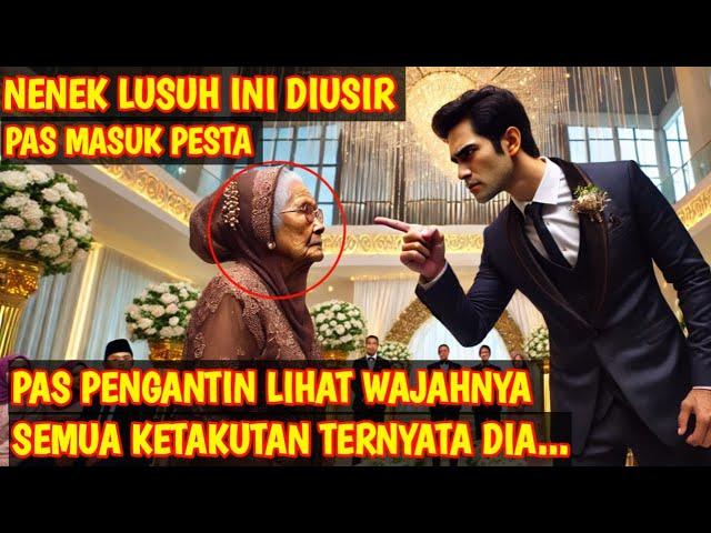 KISAH NYATA! AWALNYA NENEK LUSUH DIUSIR SAAT MASUK PESTA, TAK DISANGKA LIHAT WAJAHNYA SEMUA SYOK