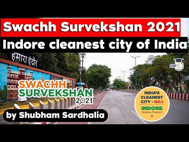 Swachh Survekshan 2021 - Indore cleanest city of India for 5th time | Madhya Pradesh Civil Service