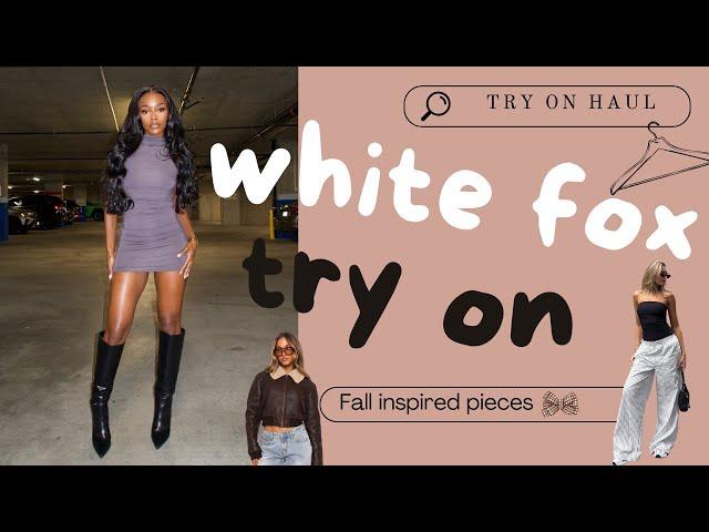 WHITE FOX TRY ON HAUL | FALL PIECES 