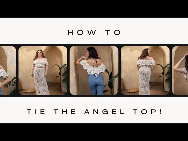 How to Tie the Angel Top by Namaste and Crochet