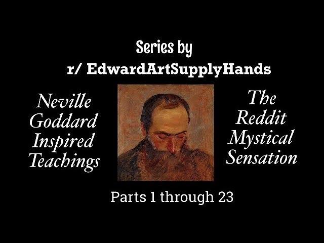 “Series” (Parts 1-23) by EdwardArtSupplyHands