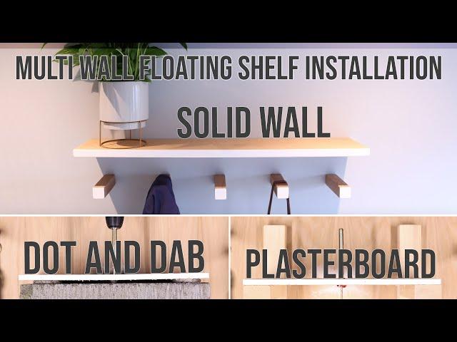 How to Fit a Floating Shelf on Plasterboard, Dot n Dab and Solid Walls