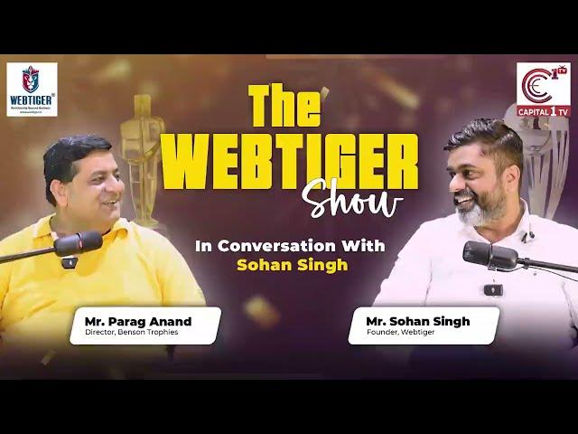 Watch Exclusive Podcast of PARAG ANAND on - The WEBTIGER Show - In conversation with Sohan Singh