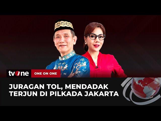 [FULL] Juragan Tol, Mendadak Terjun di Pilkada Jakarta | One on One tvOne