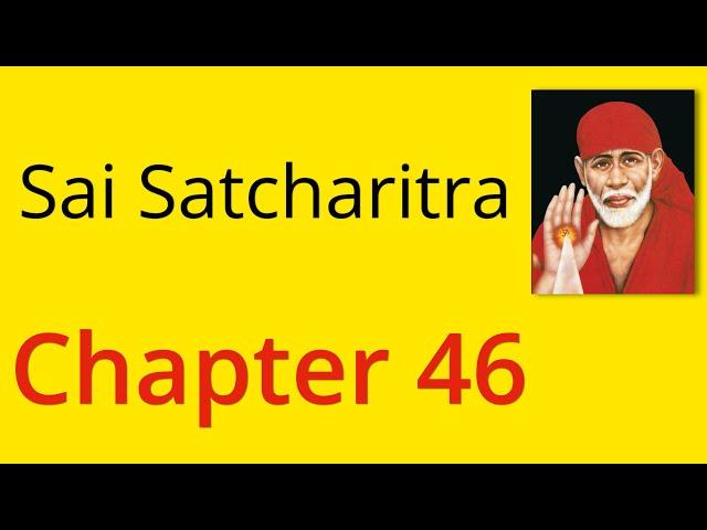 Shirdi Sai Satcharitra Chapter 46 - English Audiobook