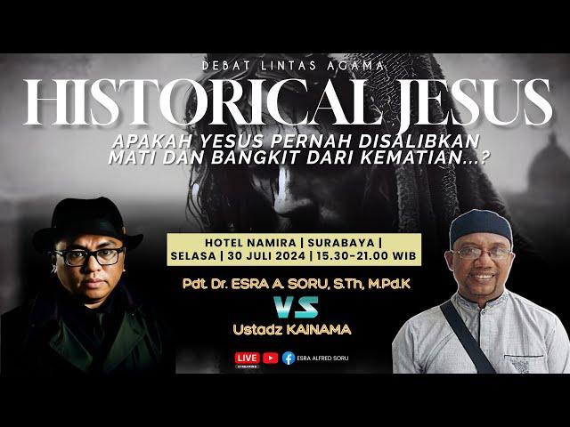 FULL DEBAT LINTAS AGAMA | HISTORICAL JESUS | PDT. ESRA SORU VS UST. KAINAMA