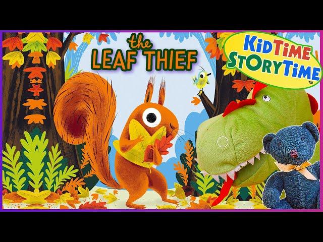 The Leaf Thief  Fall Story Read Aloud