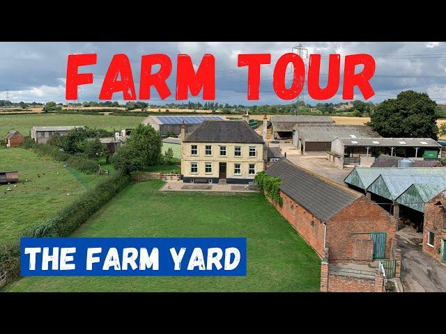 FARM TOUR! TAKE A LOOK AROUND OUR FARM YARD AND SEE HOW WE DO THINGS!