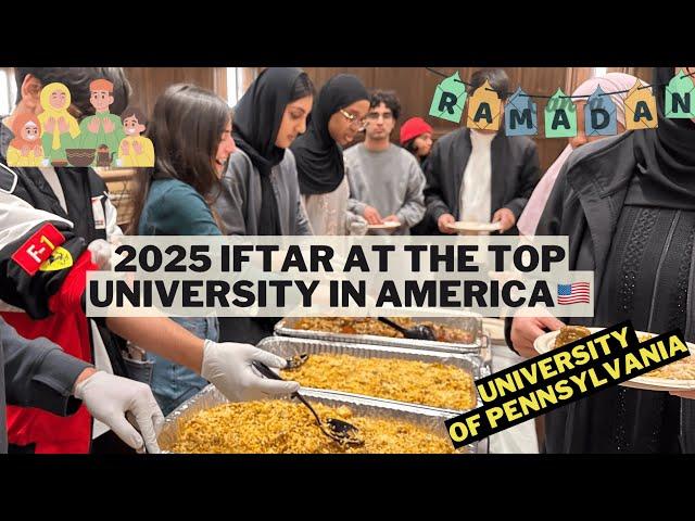 2025 Community Iftar at The Top University In America || University Of Pennsylvania