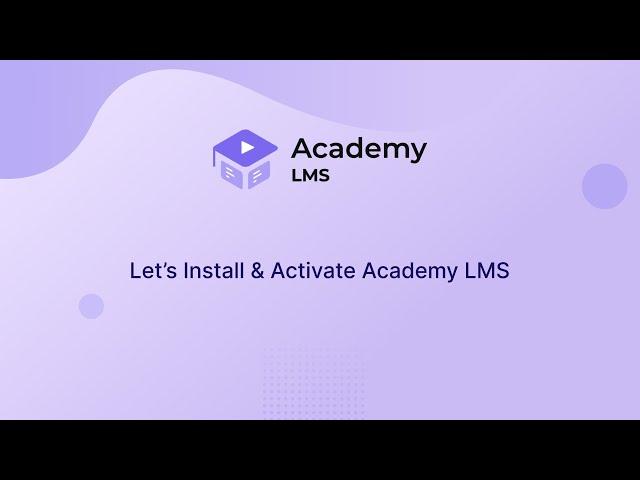 How to Install & Activate Academy LMS