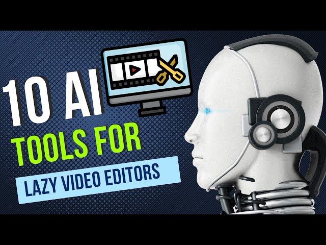 Top 10 Ai Website For Lazy Video Editor