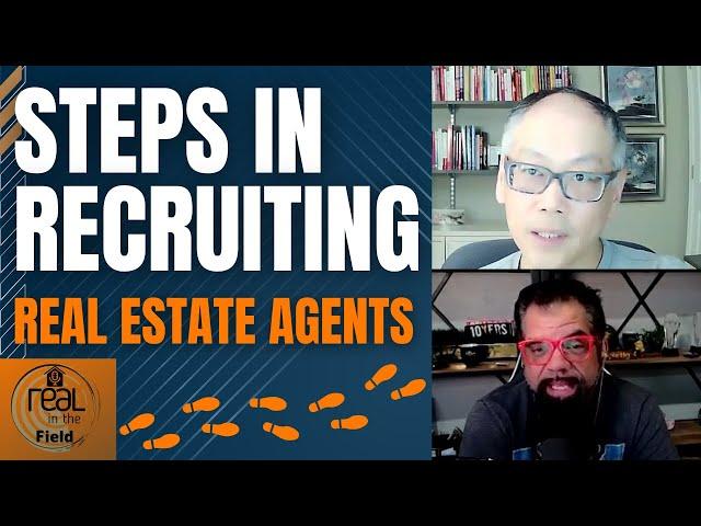 Steps in recruiting real estate agents to your team - Getting real in the field-54